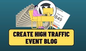 Create High Traffic Event Blog