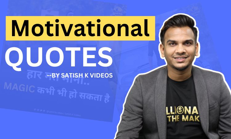 Motivational Quotes by Satish K Videos